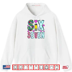 Hoodie Six Seven 6 7 Meme Teacher Shirt