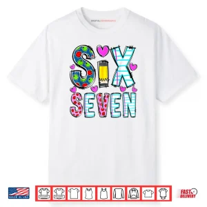 Six Seven 6 7 Meme Teacher Shirt