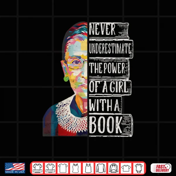 Design Never Underestimate The Power of A Girl with A Book Shirt