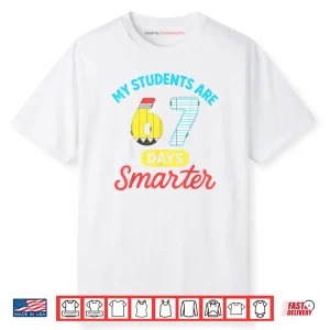 My Students are 67 Days Smarter Funny Six Seven Meme Teacher Shirt