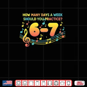 Musician 67 Music Meme Six Seven for Music Teacher Shirt 4 Design Musician 67 Music Meme Six Seven for Music Teacher Shirt