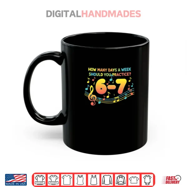 Musician 67 Music Meme Six Seven for Music Teacher Shirt 3 Mug Musician 67 Music Meme Six Seven for Music Teacher Shirt