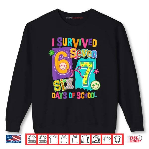 Sweatshirt I Survived 67 Days of School Funny Women Teacher Student Shirt