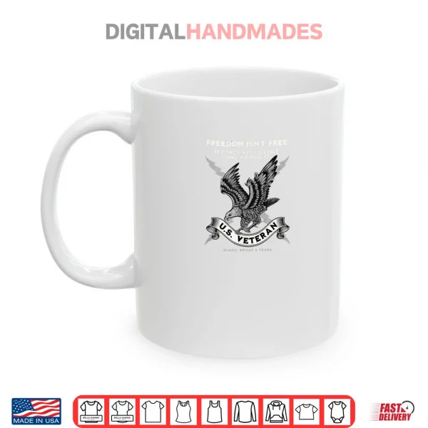 Freedom Isn't Free Shirt 3 Mug Freedom Isnt Free Shirt