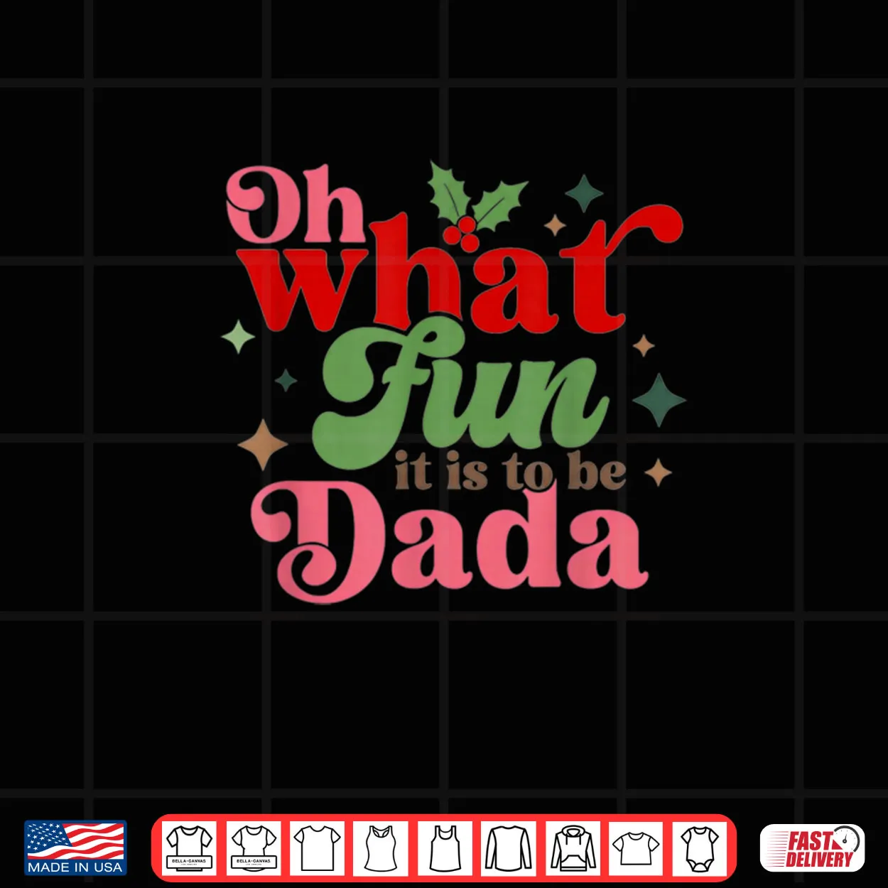 Oh What Fun It is to Be Dada Christmas Family Shirt Oh What Fun It is to Be Dada Christmas Family Shirt