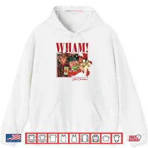 Hoodie Wham Last Christmas Shirt
