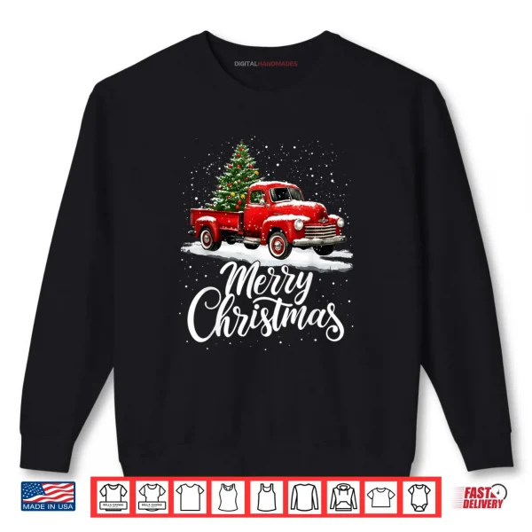 Merry Christmas Red Truck Family Matching Shirt 1 Sweatshirt Merry Christmas Red Truck Family Matching Shirt
