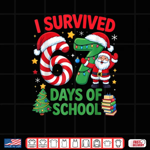 Design I Survived 67 Days of School Christmas Candy Cane Six Seven Shirt 1