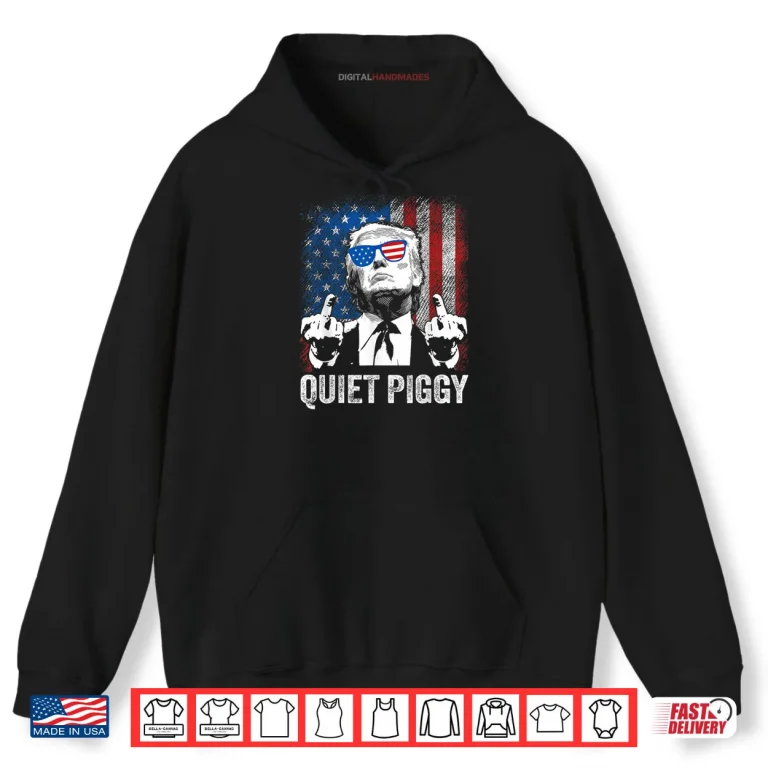 Hoodie Quiet Quiet Piggy Quote Sarcastic Humor Shirt