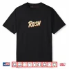 Rush Saying Costume Shirt