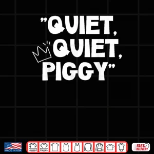 Design Quiet Quiet Piggy Shirt 1