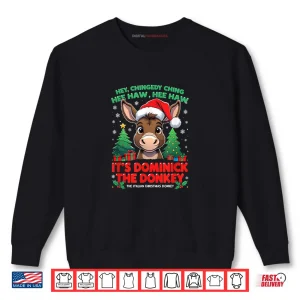 Dominick Donkey Cheer Mi Burrito Sabanero Mexican Christmas Shirt 1 Sweatshirt Dominick Donkey Cheer Mi Burrito Sabanero Mexican Christmas Shirt