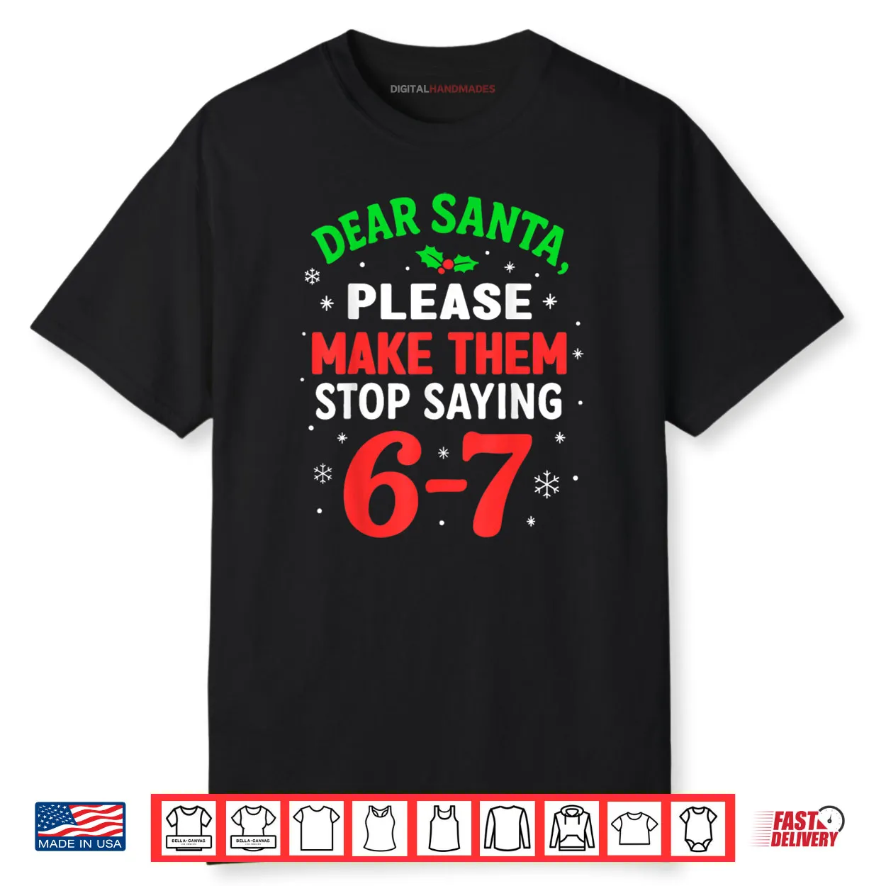 Dear Santa Please Make Themm Stop Saying 67 Christmas Shirt Dear Santa Please Make Themm Stop Saying 67 Christmas Shirt