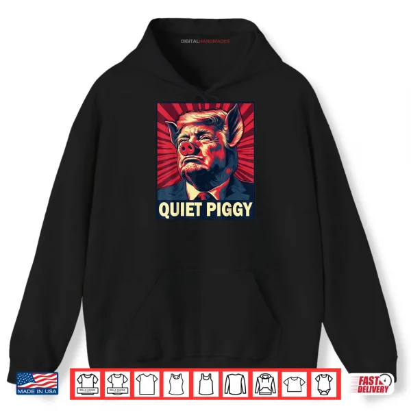 Hoodie Quiet Piggy Funny Quiet Piggy Retro Vintage Shirt