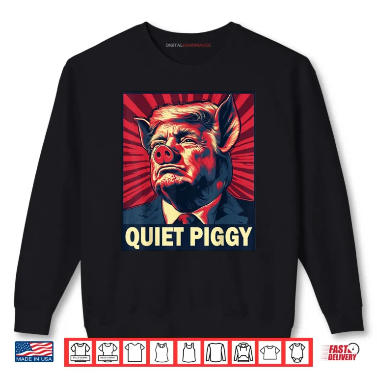 Sweatshirt Quiet Piggy Funny Quiet Piggy Retro Vintage Shirt
