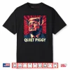 Quiet Piggy Funny Quiet Piggy Retro Vintage Shirt