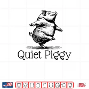 Design Quiet Piggy Donald Trump Shirt