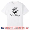 Quiet Piggy Donald Trump Shirt