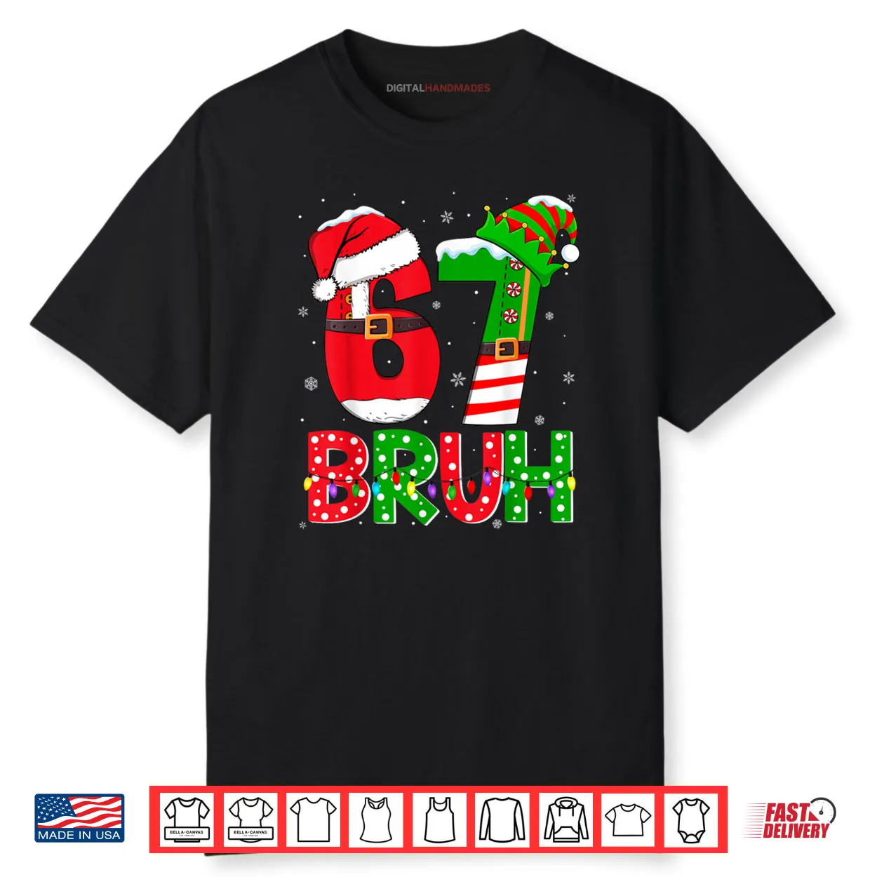Bruh 67 Six Seven 6 7 Meme Funny Christmas Shirt Bruh 67 Six Seven 6 7 Meme Funny Christmas Shirt