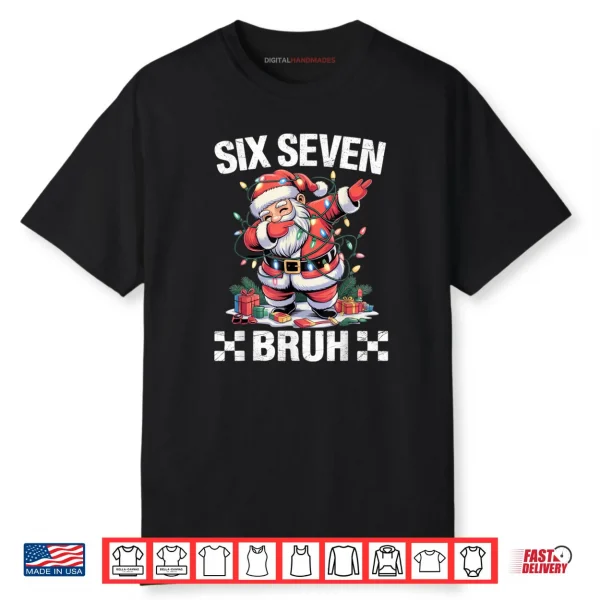 67 Six Seven Burh Funny Christmas 6 7 Meme Shirt