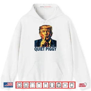Hoodie Funny Quiet Piggy Shirt 1