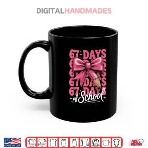 Mug 67 Days of School Girls Coquette Bow 67th Day of School Shirt