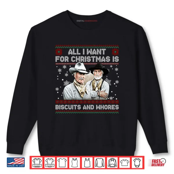 Sweatshirt All I Want For Christmas Is Biscuits And Whores Shirt 1