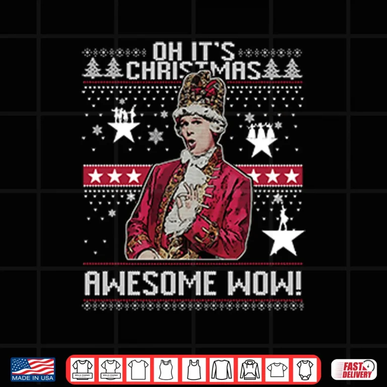 Design Alexander Hamilton Oh Its Christmas Awesome Wow Shirt 1
