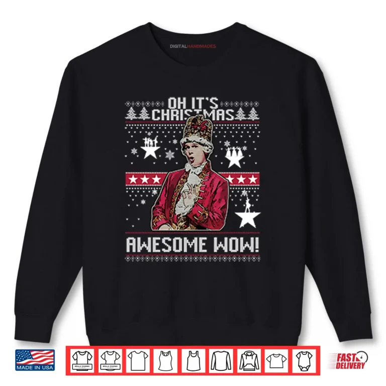 Sweatshirt Alexander Hamilton Oh Its Christmas Awesome Wow Shirt 1
