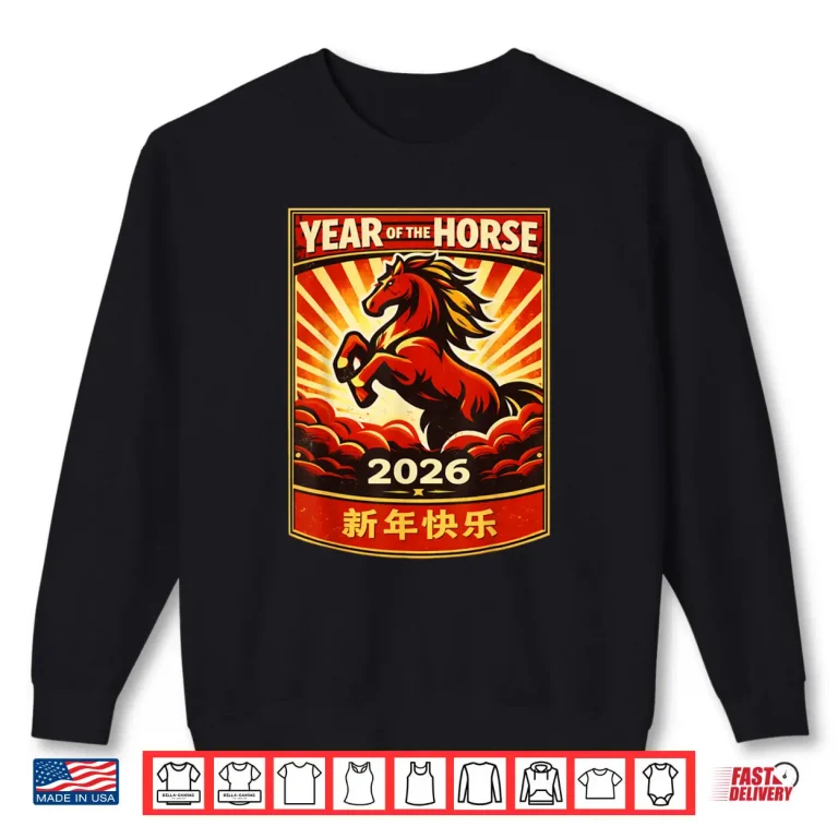 Year of The Horse 2026 Lunar Chinese New Year 2026 Horse Shirt 1 Sweatshirt Year of The Horse 2026 Lunar Chinese New Year 2026 Horse Shirt