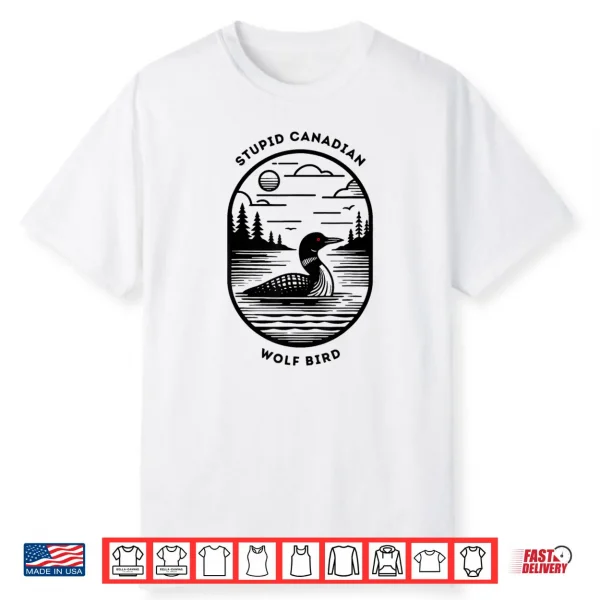 Stupid Canadian Wolf Bird Hockey Romance LGBT Shirt