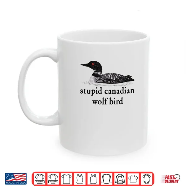 Mug Stupid Canadian Wolf Bird Hockey Romance for Hockey Fan Shirt 1