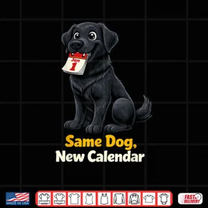 Design New Year Dog Lover Pun Humor Same Dog Shirt