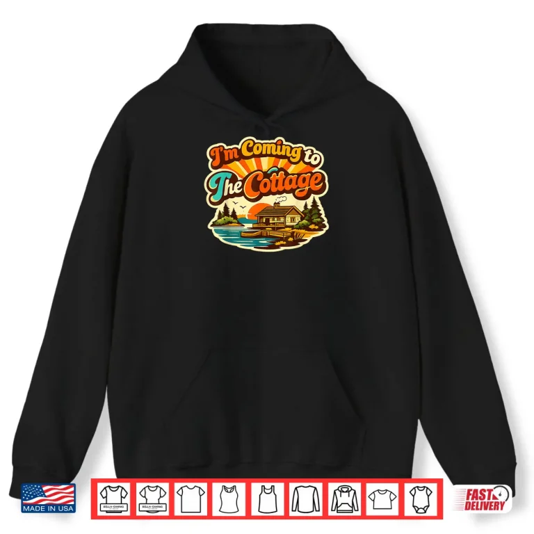 Hoodie Im Coming to The Cottage Romance Hockey Coupl Shirt