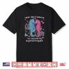 I Wish I was A Seahorse So I Could Get My Boyfriend Pregnant Shirt