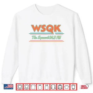 Sweatshirt Wsqk The Squawk 94 5 Fm Hawkins Indiana Stranger Things Shirt
