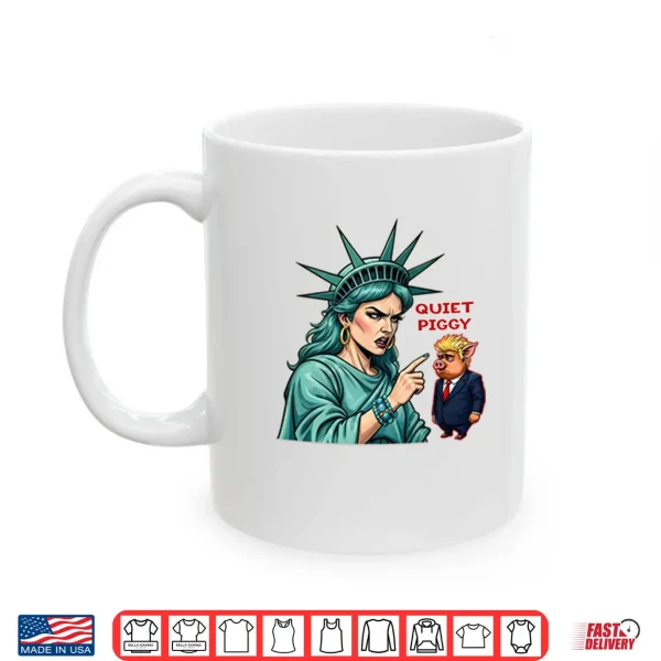 Quiet Piggy Liberty Shirt 3 Mug Quiet Piggy Liberty Shirt