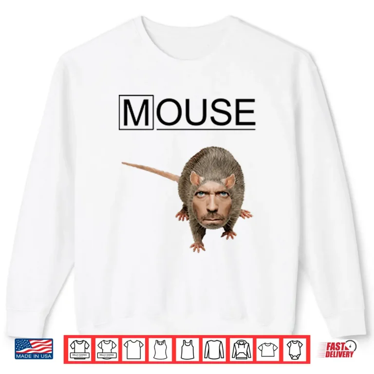 Mouse MD House MD Shirt 1 Sweatshirt Mouse MD House MD Shirt