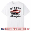 Get In Bitch I Found A Deal On Marketplace Shirt