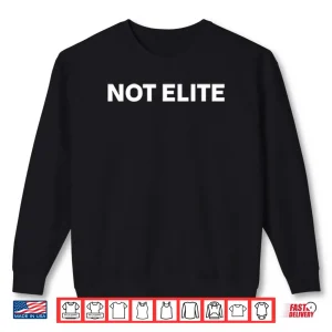 Sweatshirt Bryce Harper Not Elite Shirt