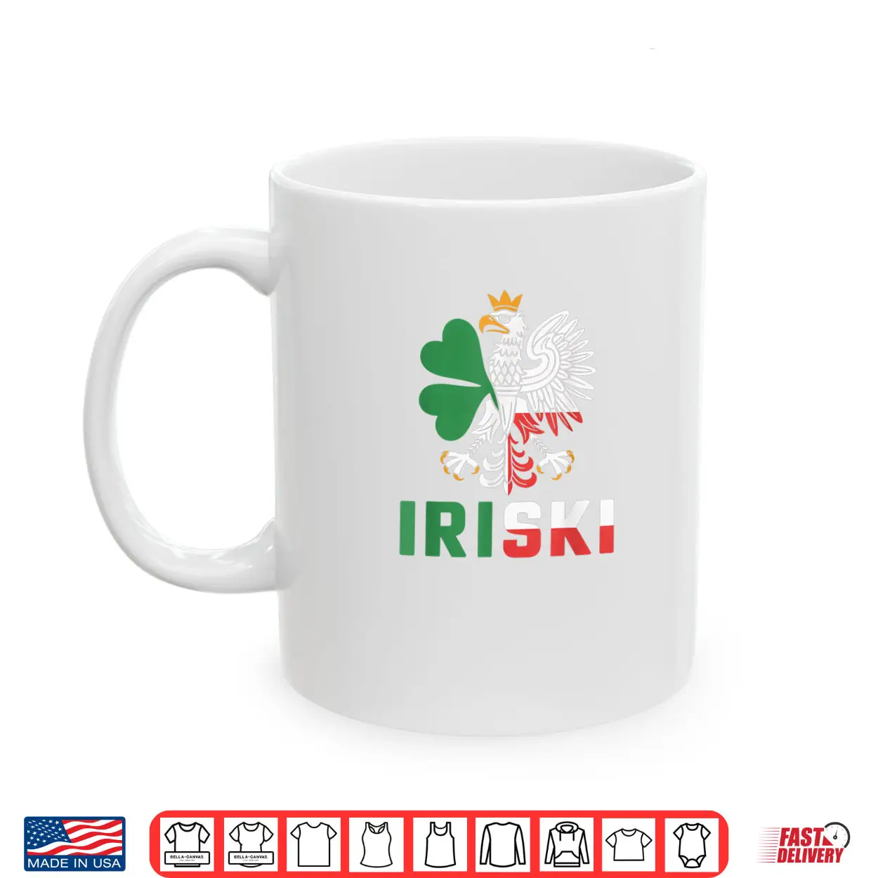 Iriski Half Irish Polish Ireland Poland St. Patrick’s Day Shirt Iriski Half Irish Polish Ireland Poland St. Patrick’s Day Shirt
