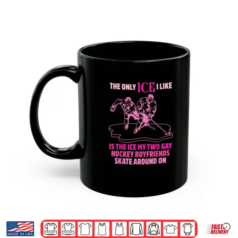 Mug The Ice My Two Gay Hockey Skate Around On Shirt