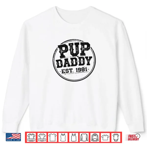 Sweatshirt Pup Daddy Retro 1991 Shirt 1