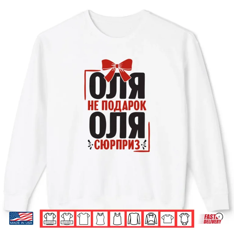 Sweatshirt Olga Saying In Russian Russia Outfit For Russians Shirt