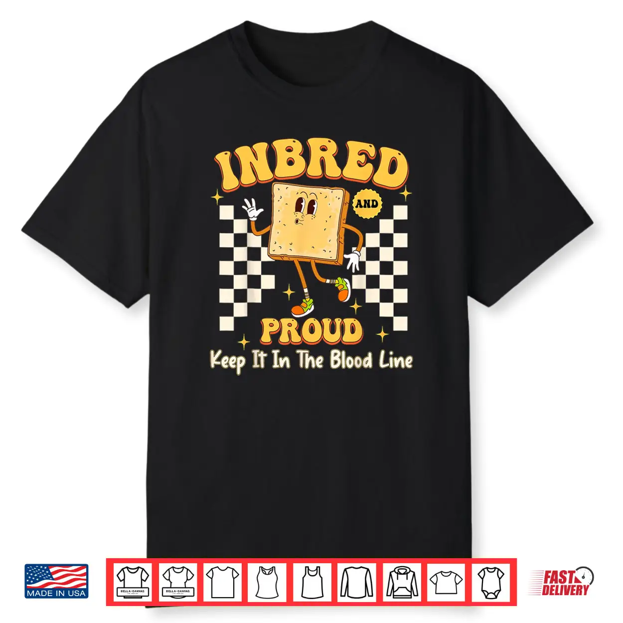 Inbred Proud Embarrassing Inappropriate Adult Humor Shirt Inbred Proud Embarrassing Inappropriate Adult Humor Shirt