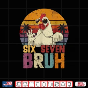 Design 67 Six Seven Bruh Chicken with Sunglasses 6 7 Shirt