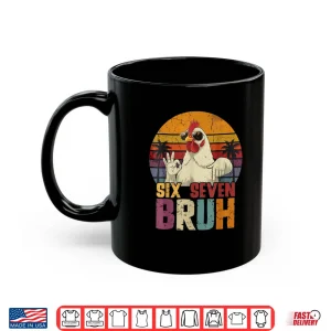 Mug 67 Six Seven Bruh Chicken with Sunglasses 6 7 Shirt