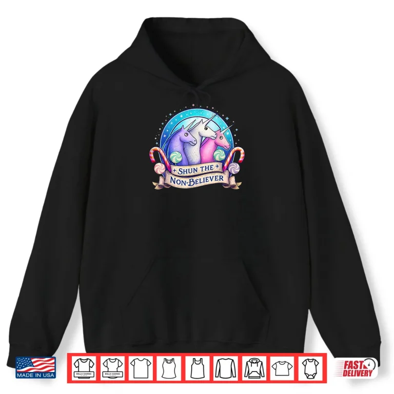 Hoodie Shun The Non Believers Unicorn Candy Trendy Shirt