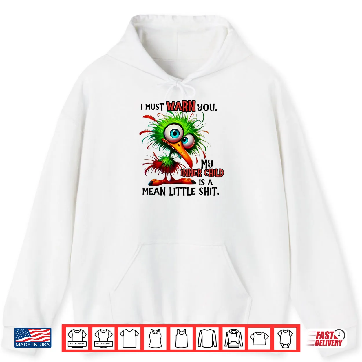 I Must Warn You My Inner Child is A Mean Little Shirt I Must Warn You My Inner Child is A Mean Little Shirt