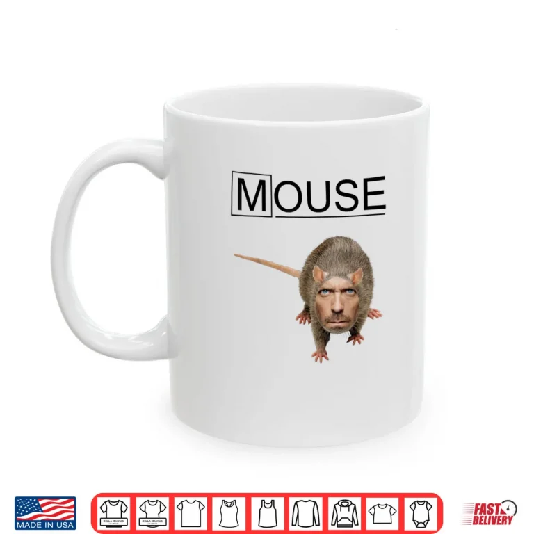 House Mouse MD Shirt 3 Mug House Mouse MD Shirt